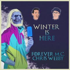 Winter Is Here (feat. Chris Webby) [prod. it's different]
