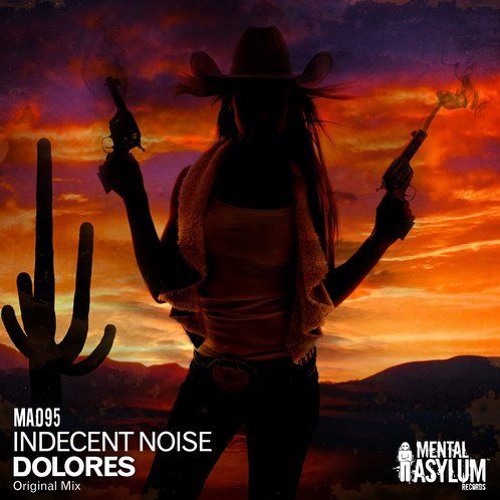 Indecent Noise - Dolores (BobynoIA Bootleg)