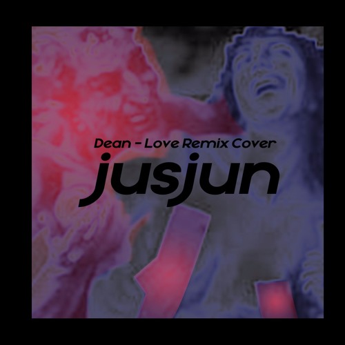Love (JUSJUN cover)