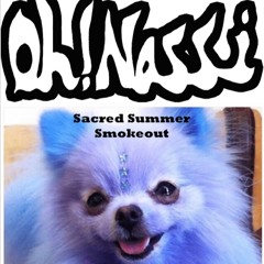 Sacred Summer Smoke out