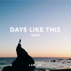 keylo & oksami - Days Like This (lawluk remix)
