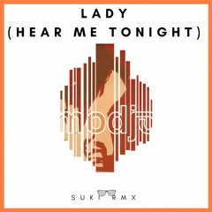 Lady (Hear Me Tonight) [Suk! Remix]