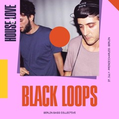 Black Loops live at House of Love (27.07.17) @ Prince Charles Berlin