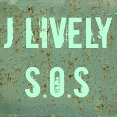 SOS- JLively- Original- Live Recording