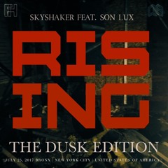 Skyshaker feat. Son Lux -  The Rising (Dusk Edition)