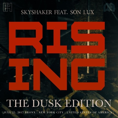 Skyshaker feat. Son Lux -  The Rising (Dusk Edition)