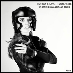 Rui Da Silva Feat. Cassandra - Touch Me (White Rhino & Ariel AB Remix)