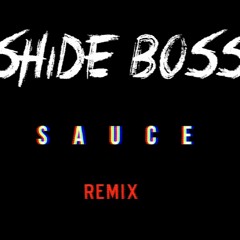 Shide Boss - Sauce (Wild Thoughts / Did You See) COVER