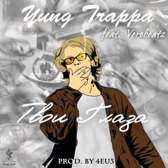 Yung Trappa — «Твои глаза» feat. Verobeatz (prod. by 4eu3)