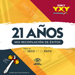 YxY 21 Aniversario Mix By DJ Seco El Salvador Ft DJ Pato I.R.