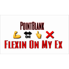 Flexin On My Ex
