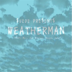 Weatherman (Feat. Moi, Jay Styles, Jazzy, Zabi)