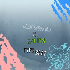 (MadeinTyo X 24hrs) Type Beat |"Open Up (ya)" Prod. by TyVBeats