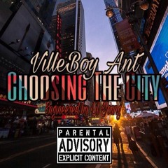 VilleBoy Ant - Choosers(engineered by Lil Young)