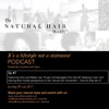 NHW Podcast: 30 July - Ep 7: Imani & Mekai share their views on The Natural Hair Movement