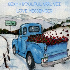 Sexy & Soulful v. 7 - TL... Love Messenger!