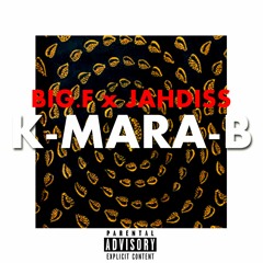 Big.f x Jahdiss K-MARA-B