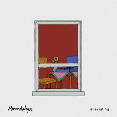 minor dialogue - alleviating