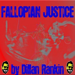 Fallopian Justice Comedy Audio Only version