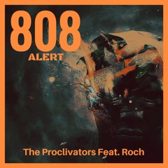 The Proclivators - 808 Alert