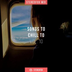 Mix: Songs To Chill To vol. 10
