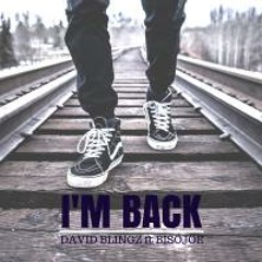 I'm Back ft BisoJoe