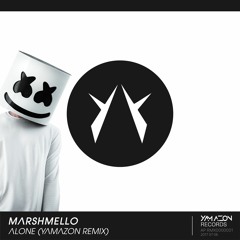 Marshmello - Alone (Yamazon Remix)