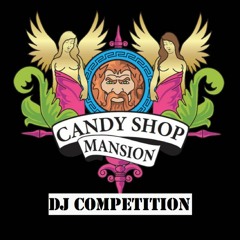 Candyshop Mansion Dj Comp Feat - Dj Sonic-  MIXTAPE - Freaks Unleashed