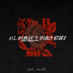 Black Roses - D.L Blando