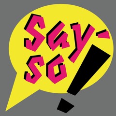 Say-So