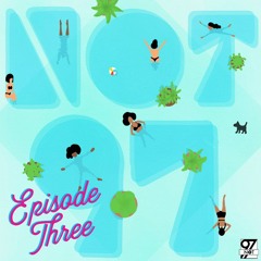 NOT97 Season One — Episode Three (feat. Zach Schonfeld)