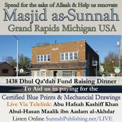 Advice To Ahlus - Sunnah On The Importance Of Supporting And Caring For The Masjid