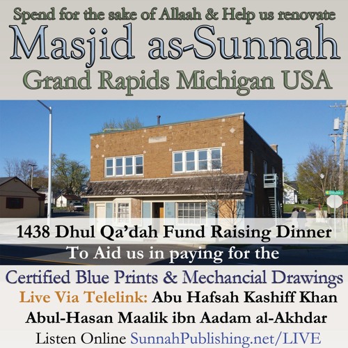 Advice To Ahlus - Sunnah On The Importance Of Supporting And Caring For The Masjid