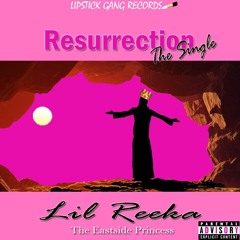 Lil Reeka - Resurrection "Single"