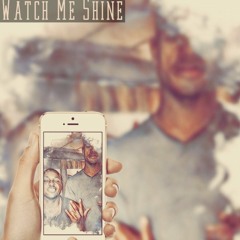 Watch Me Shine x Mick Bain (Prod. Rawins)