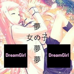DreamGirl (prod. denogish)