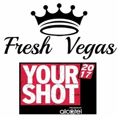 Fresh Vegas - Live @ Your Shot 2017 (Mix)