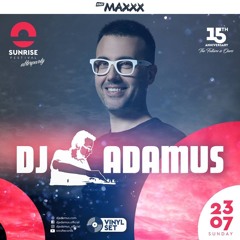 DJ ADAMUS - SUNRISE FESTIVAL - AFTER PARTY