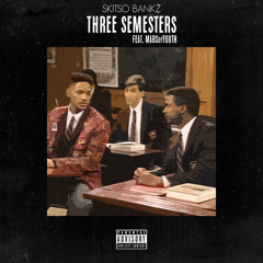 Three Semesters (Ft. MarsOfYouth)