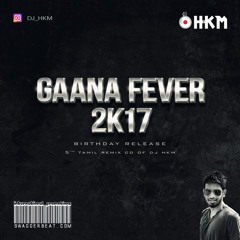 KATHU ADIKITHU REMIX - [Gaana Fever 2k17 Promo] [DOWNLOAD]