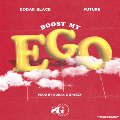 Kodak Black - "Boost My Ego" ft. Future