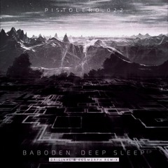 Baboden - Deep Sleep (Egomorph Mechanoid Remix)