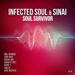 Infected Soul & Sinai - Soul Survivor (Enoo Napa & Soulem Remix) Clip