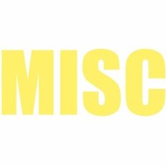Misc