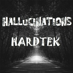 Hallucinations Hardtek