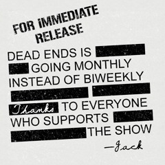 Dead Ends: An Update / An Explanation