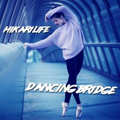 Dancing Bridge (Instrumental)