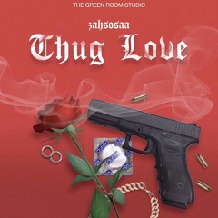 Zahsosaa - Thug Love