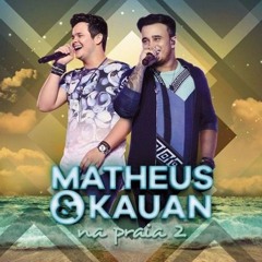 Mix 26 - Na Praia Com Matheus E Kauan 1/2