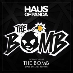 The Bomb (Haus Of Panda Rework)
